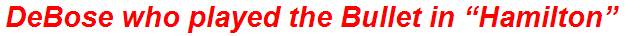 DeBose who played the Bullet in “Hamilton”