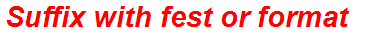 Suffix with fest or format