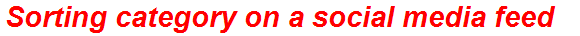 Sorting category on a social media feed