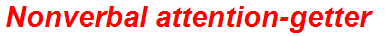 Nonverbal attention-getter