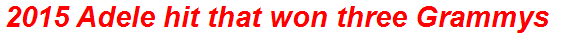 2015 Adele hit that won three Grammys