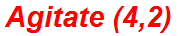 Agitate (4,2)