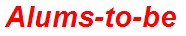 Alums-to-be