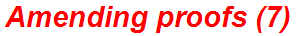 Amending proofs (7)