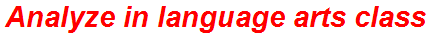 Analyze in language arts class