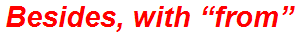 Besides, with “from”