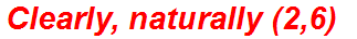 Clearly, naturally (2,6)