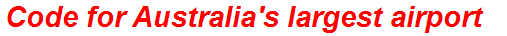 Code for Australia's largest airport
