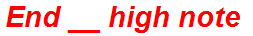 End __ high note