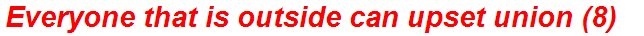 Everyone that is outside can upset union (8)