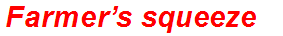 Farmer’s squeeze?
