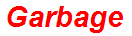 Garbage