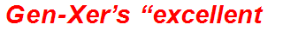 Gen-Xer’s “excellent”