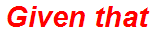 Given that