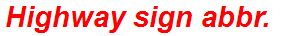 Highway sign abbr.