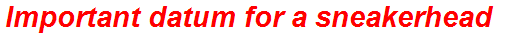 Important datum for a sneakerhead