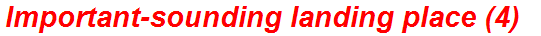 Important-sounding landing place (4)