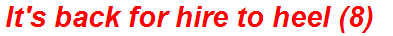 It's back for hire to heel (8)
