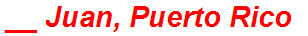 __ Juan, Puerto Rico