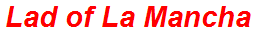 Lad of La Mancha