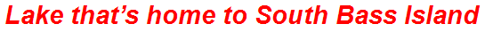 Lake that’s home to South Bass Island