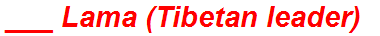 ___ Lama (Tibetan leader)