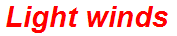 Light winds