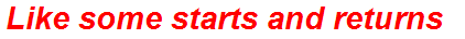 Like some starts and returns