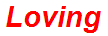 Loving
