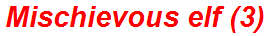 Mischievous elf (3)