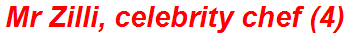 Mr Zilli, celebrity chef (4)