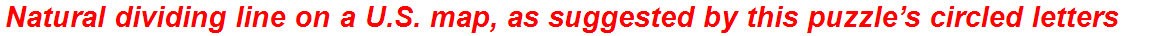 Natural dividing line on a U.S. map, as suggested by this puzzle’s circled letters