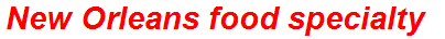 New Orleans food specialty