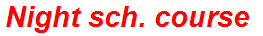 Night sch. course