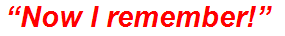 “Now I remember!”
