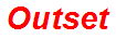 Outset