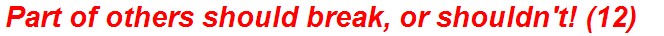 Part of others should break, or shouldn't! (12)