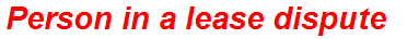 Person in a lease dispute