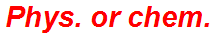 Phys. or chem.