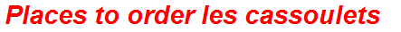 Places to order les cassoulets