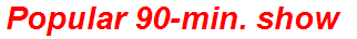 Popular 90-min. show