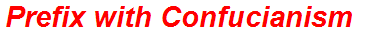 Prefix with Confucianism