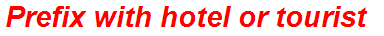 Prefix with hotel or tourist