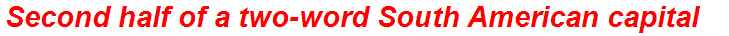 Second half of a two-word South American capital