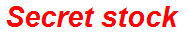 Secret stock