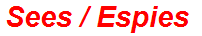 Sees / Espies