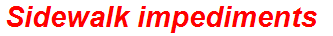 Sidewalk impediments