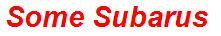 Some Subarus