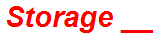 Storage __