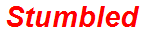 Stumbled